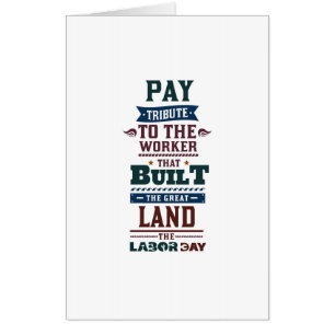 Labor day pay tribute to the worker card