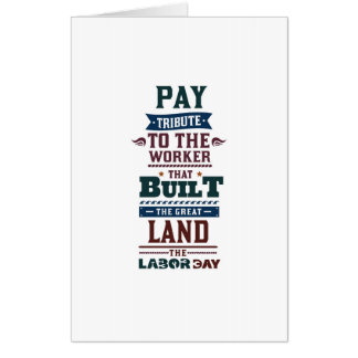Labor day pay tribute to the worker card