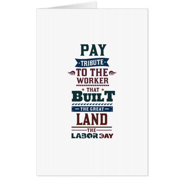 Labor day pay tribute to the worker card (Front)