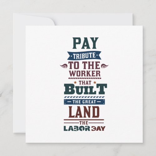 Labor day pay tribute to the worker thank you card