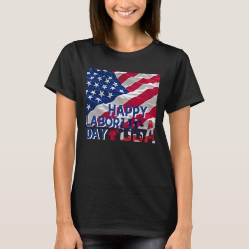 Labor Day Shirt Happy Labor Day Shirt USA Flag T_Shirt