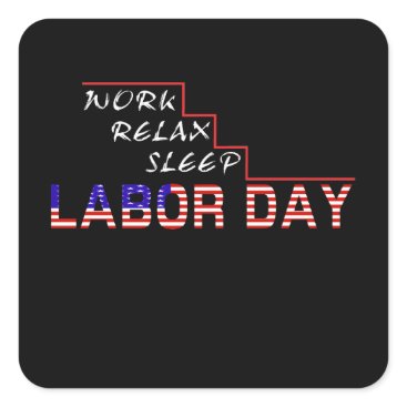 Labor Day Square Sticker Labor Day Square Sticker