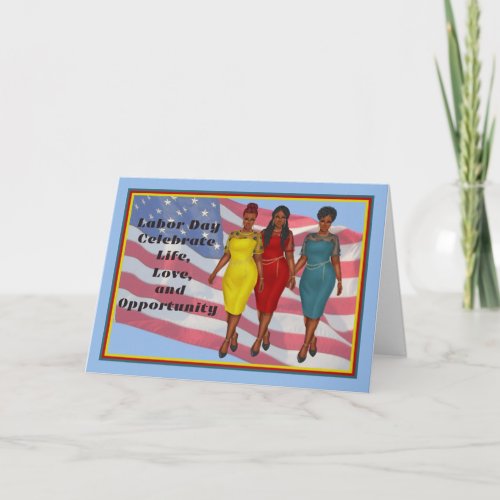 Labor Day with 3 Black Women  Flag Card