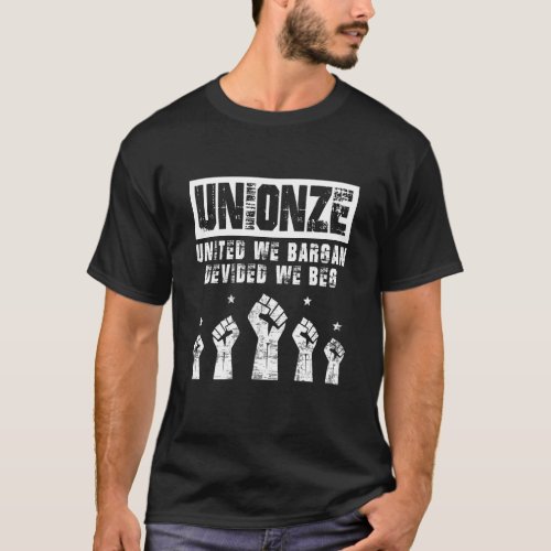 Labor Day Worker Unionize United We Bargain Divide T_Shirt