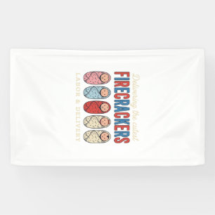 Labor & Delivery Firecrackers Cute Baby Nurse Desi Banner