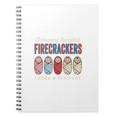 Labor & Delivery Firecrackers Cute Baby Nurse Desi Notebook