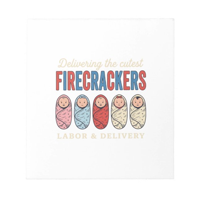 Labor & Delivery Firecrackers Cute Baby Nurse Desi Notepad (Front)
