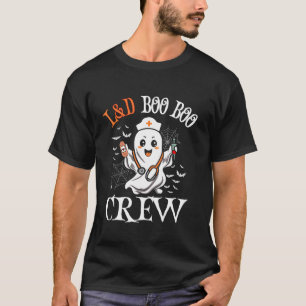 Labor Delivery Nurse Boo Crew Funny Halloween Ghos T-Shirt