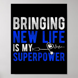 Labor Delivery Nurse Bringing New Life Is Poster