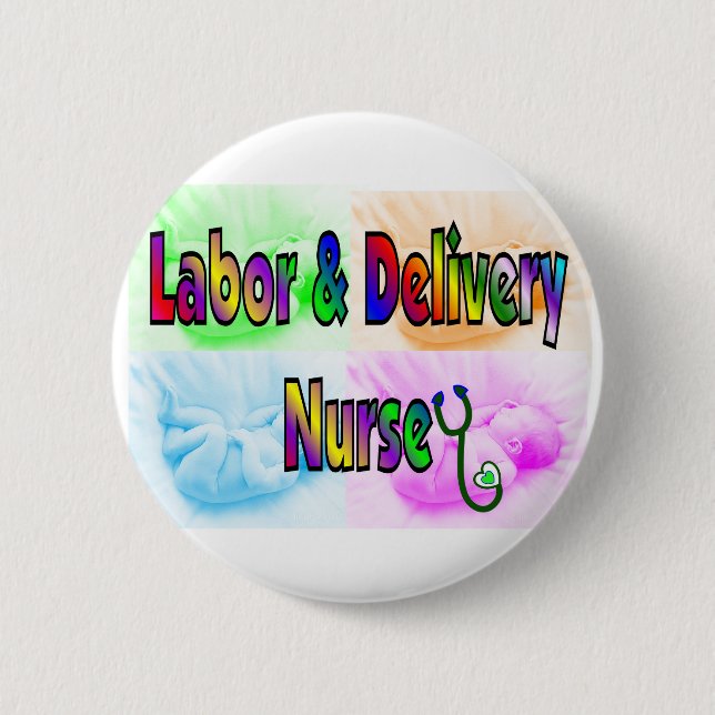 Labor & Delivery Nurse Button (Front)