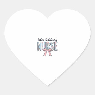 Labor & Delivery Nurse Floral Bow Vintage Shirt De Heart Sticker