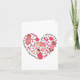 Labor Delivery Nurse Valentine Sucker For Tiny Hum Card