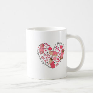 Labor Delivery Nurse Valentine Sucker For Tiny Hum Coffee Mug