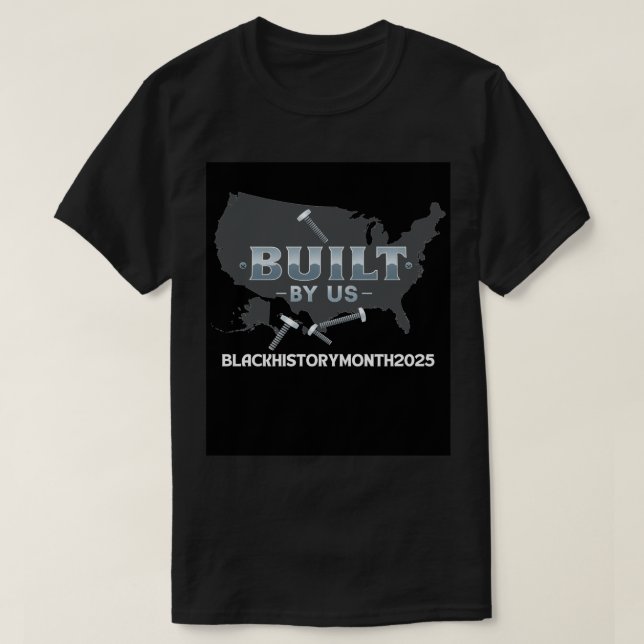 Labor, Legacy, & Liberation: Built By Us T-Shirt (Design Front)
