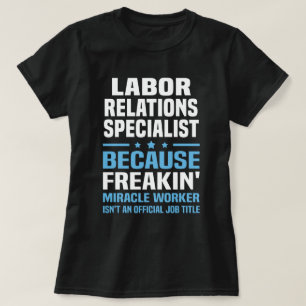 Labor Relations Specialist T-Shirt