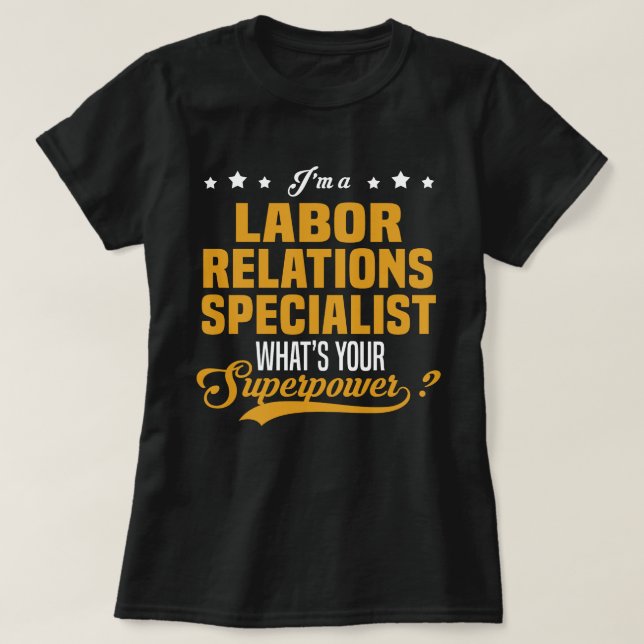 Labor Relations Specialist T-Shirt (Design Front)