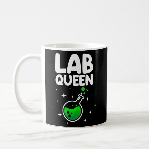 Laboratory For Lab Queen Lab Tech Coffee Mug