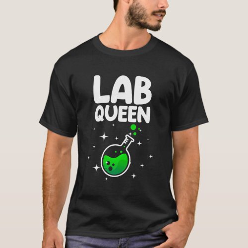 Laboratory For Lab Queen Lab Tech T_Shirt