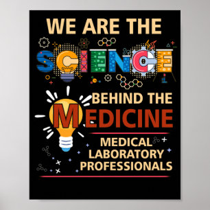 Laboratory Science Lab Tech We Are The Science Poster