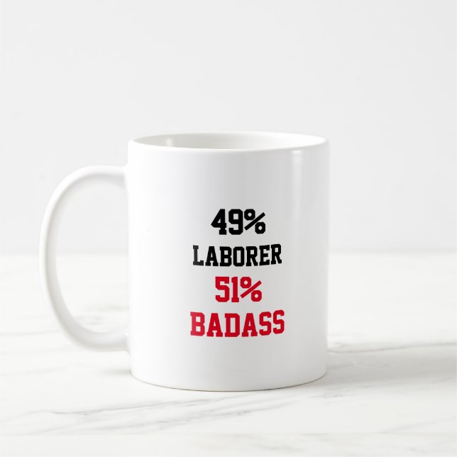 Laborer Badass Coffee Mug (Left)