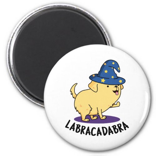 Labra_cadabra Funny Labrador Dog Pun  Magnet