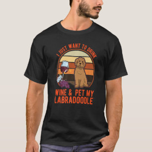 Labradoodle And Wine   T-Shirt