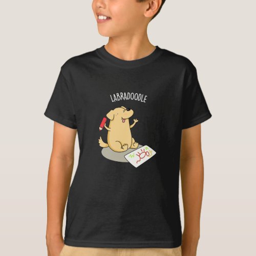 Labradoodle Funny Labrador Dog Pun Dark BG T_Shirt