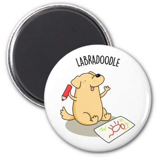 Labradoodle Funny Labrador Dog Pun  Magnet