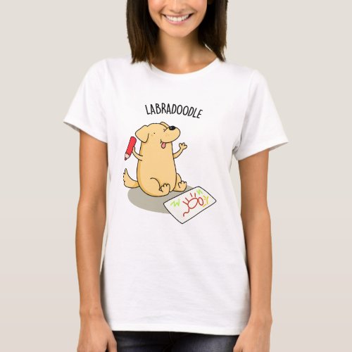 Labradoodle Funny Labrador Dog Pun  T_Shirt