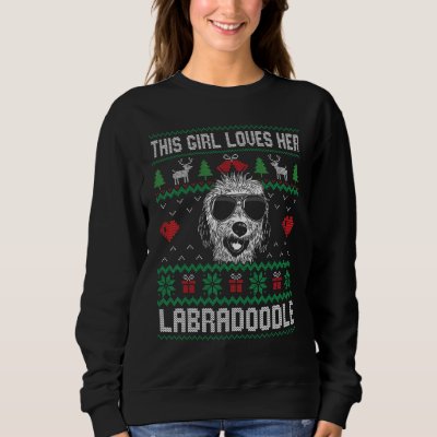 Labradoodle Girl Cool Ugly Christmas for Dog Mom Sweatshirt