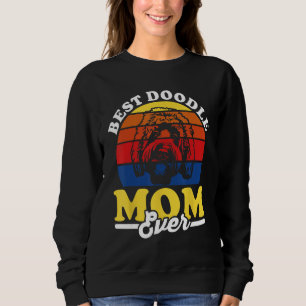 Labradoodle Goldendoodle Dog  Best Doodle Mom Ever Sweatshirt