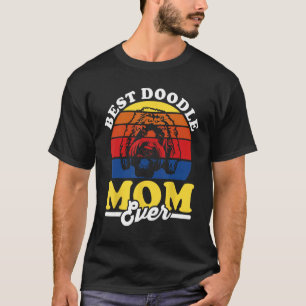 Labradoodle Goldendoodle Dog  Best Doodle Mom Ever T-Shirt