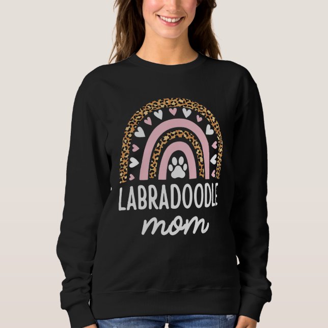 Labradoodle Mom Mama Rainbow Leopard Mothers Day L Sweatshirt (Front)
