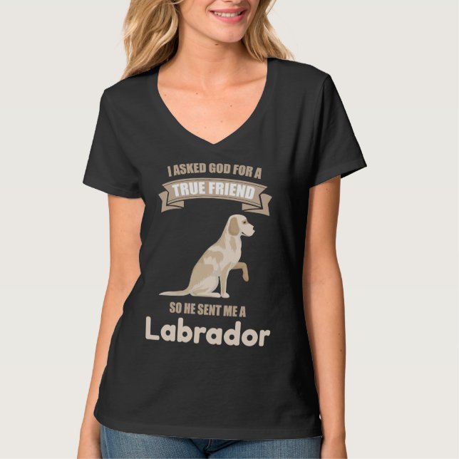 Labrador A True Friend T-Shirt (Front)
