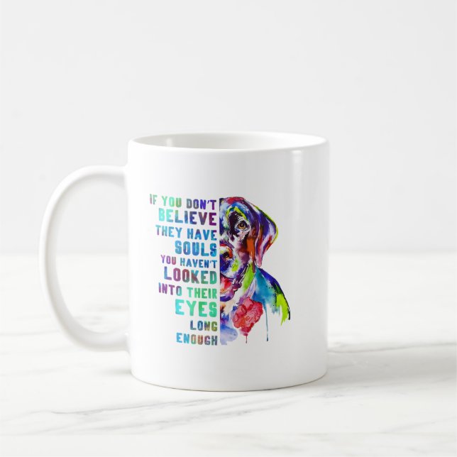 Labrador Artwork If You Don't Believe They Have So Coffee Mug (Left)