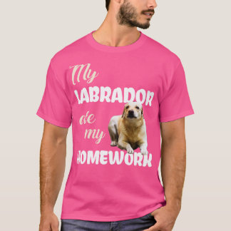 Labrador Ate Homework T-Shirt