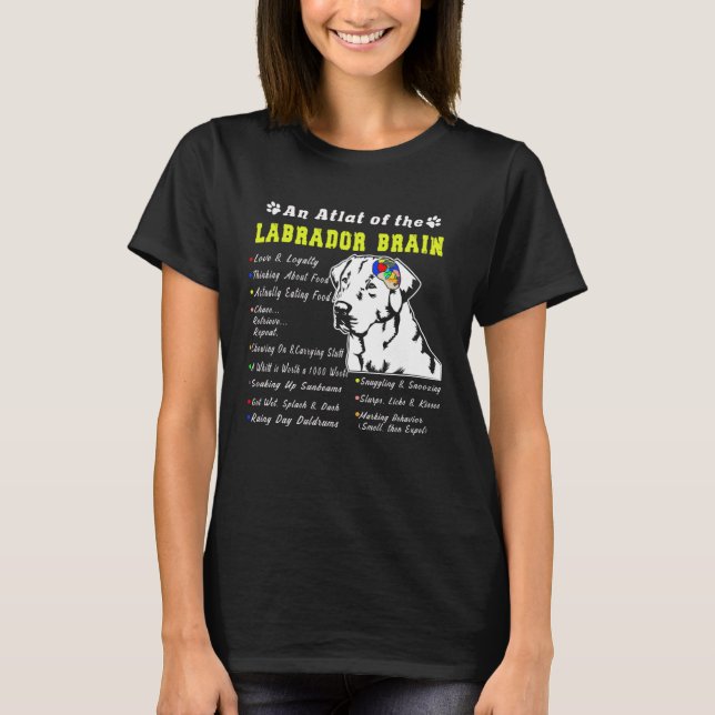 Labrador Brain Black Yellow Chocolate Lab T-Shirt (Front)