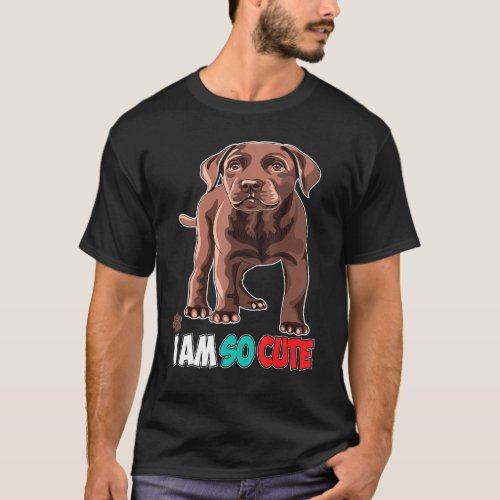 Labrador Chocolate Retriever Cute Puppy Dog Lovely T_Shirt