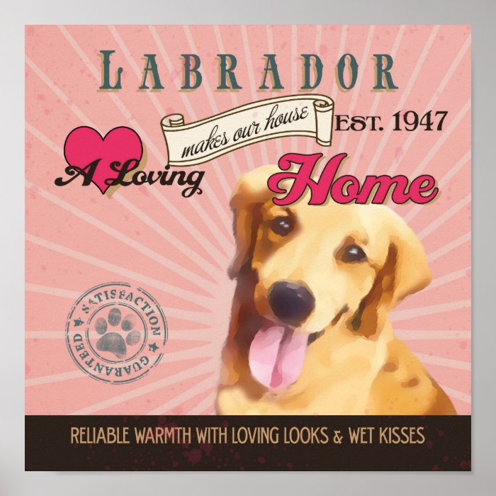 Labrador Dog Art Poster  Makes Our House Home