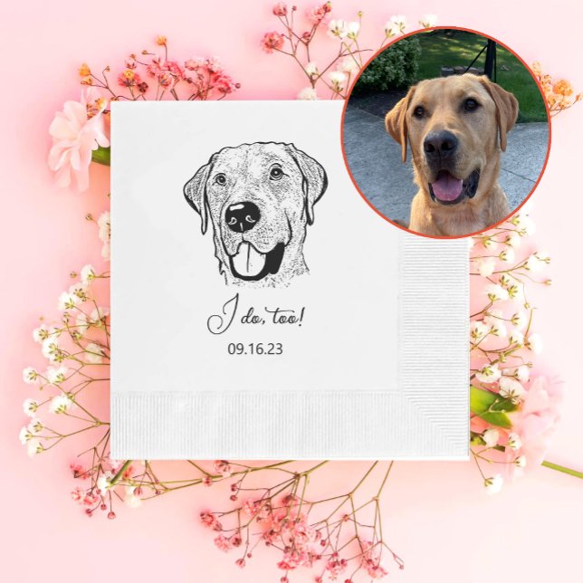 Labrador Dog Personalized I Do Too  Napkins (Creator Uploaded)
