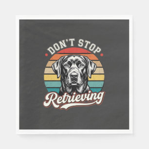 Labrador Don't Stop Retrieving Retro Dog Napkins