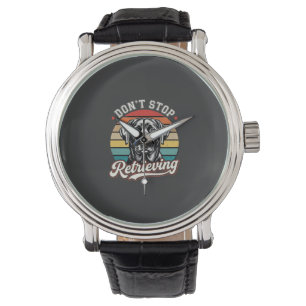 Labrador Don't Stop Retrieving Retro Dog Watch