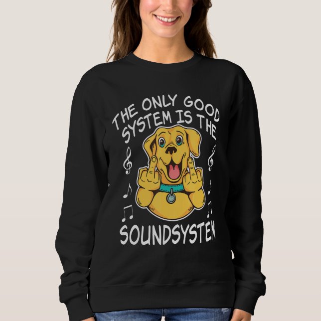 Labrador Free Party Tekno DJ Rave Sound System Sweatshirt (Front)
