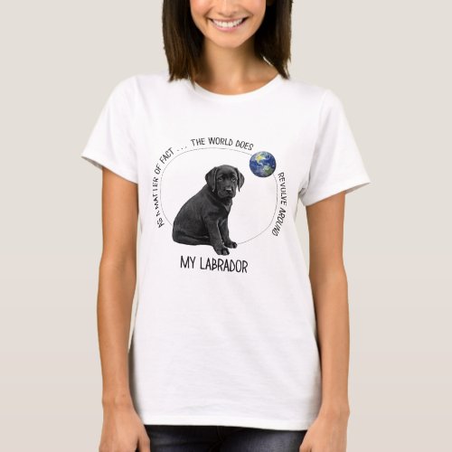 Labrador Lover Black Lab Cute Puppy Labrador T_Shirt
