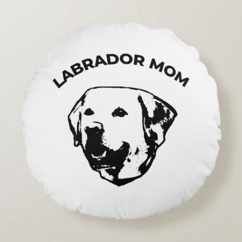 Labrador Mom  Round Pillow