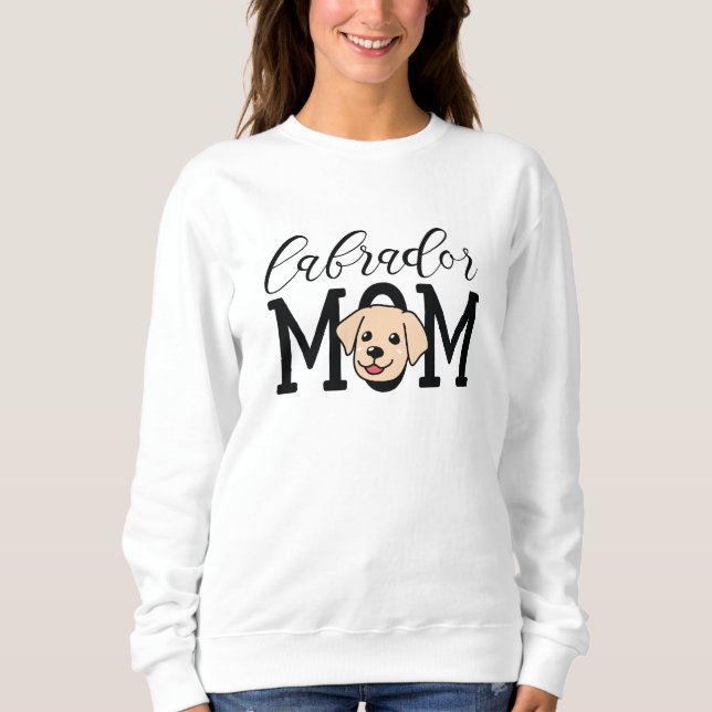 Labrador Mom Sweatshirt (Front)