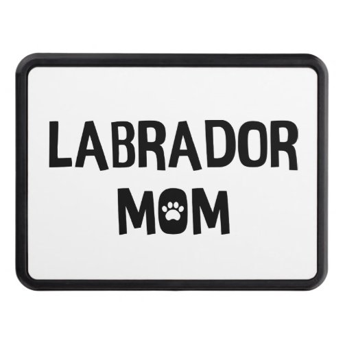 Labrador Mom Trailer Hitch Cover
