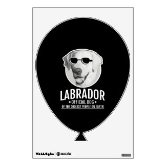 Labrador Official Dog Of The Coolest People Wall Decal