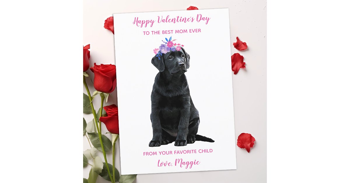 Labrador Puppy Mom Valentines Day Holiday Card | Zazzle