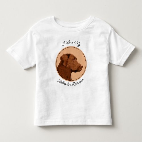 Labrador Retriever Chocolate Painting _ Dog Art Toddler T_shirt